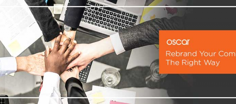 Rebrand Your Company The Right Way