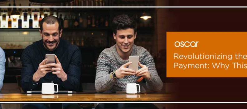 Revolutionising The Old Ways Of Payment